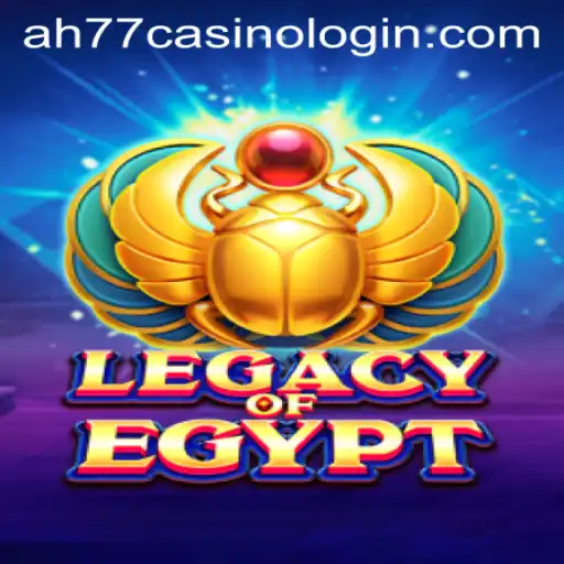 Exploring the Legacy of Egypt Slot Game at AH77 Casino