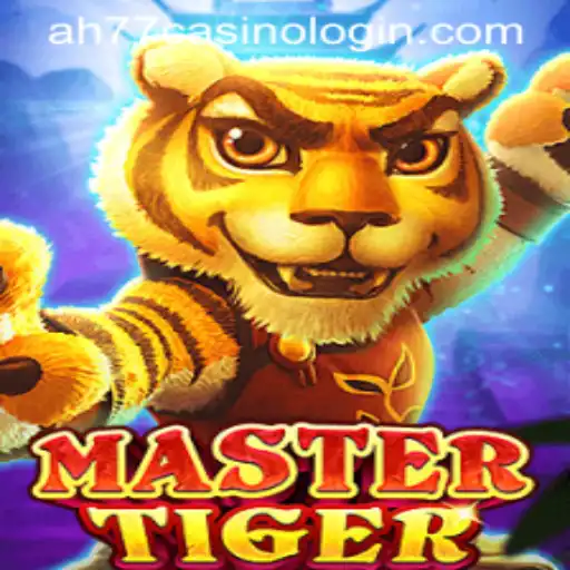 Mastering the Thrills of MasterTiger: Your Guide to Gameplay and AH77 Casino Login