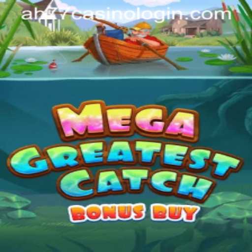 Dive into the Excitement with MegaGreatestCatchBonusBuy