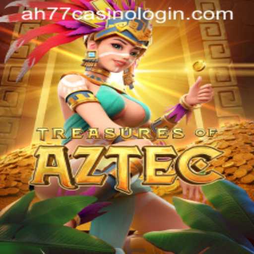 Discover the Thrilling World of Treasures of Aztec and AH77 Casino Login