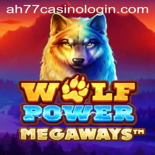 Exploring the Thrills of WolfPowerMega and Seamless Integration with Ah77 Casino Login